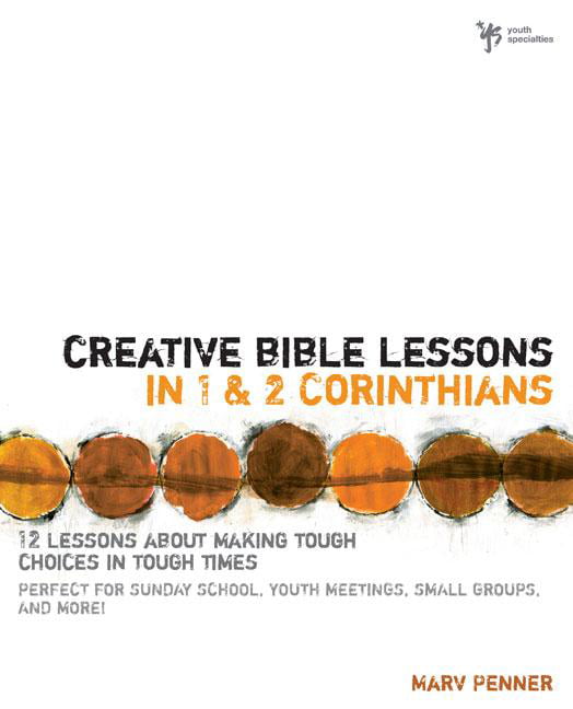 Creative Bible Lessons in 1 and 2 Corinthians by Marv Penner - 9780310230946