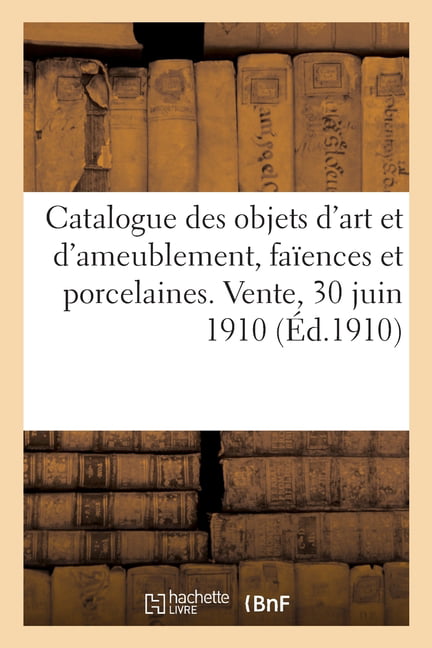 MANNHEIM-M - Catalogue des objets d'art et d'ameublement faences et  - X555z