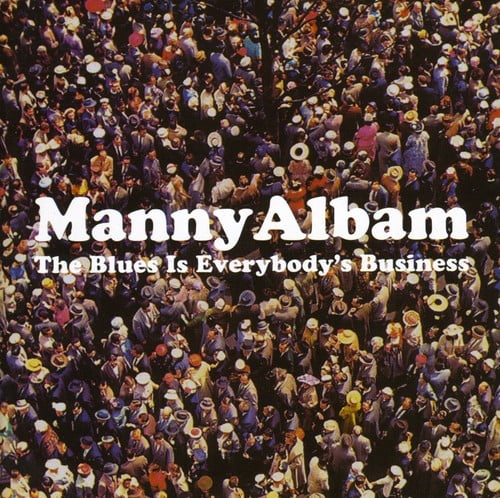 Manny Albam - The Blues is Everybody's Business