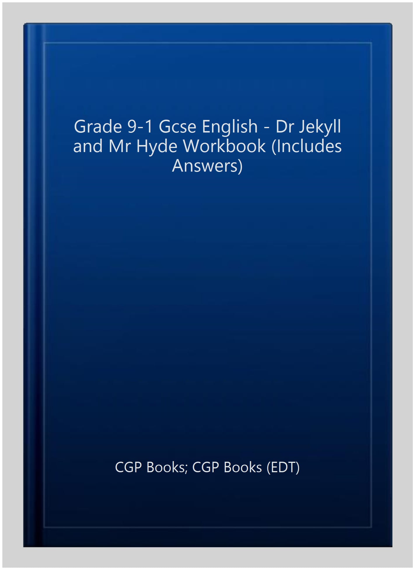 GCSE English - Dr Jekyll and Mr Hyde Workbook (includes Answers)