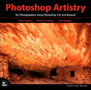 Photoshop Artistry: For Photographers Using Photoshop CS2 and Beyond (Voices Tha