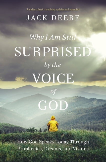 Why I Am Still Surprised by the Voice of God by Jack S. Deere - 9780310108153