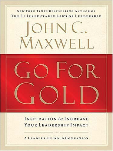 Go for Gold by John C. Maxwell - 9781400280377
