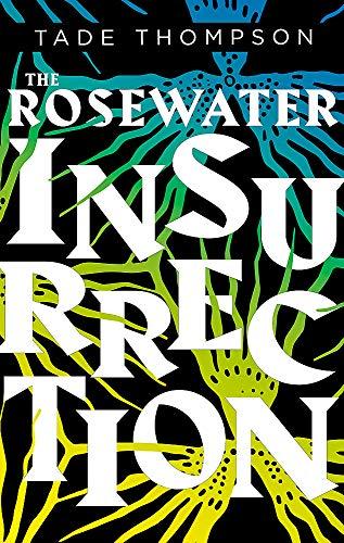 The Rosewater Insurrection: Book 2 of the Wormwood Trilogy by Tade Thompson - Image 10
