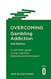 Overcoming Gambling Addiction, 2nd Edition