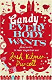 Candy Everybody Wants by Josh Kilmer-Purcell -