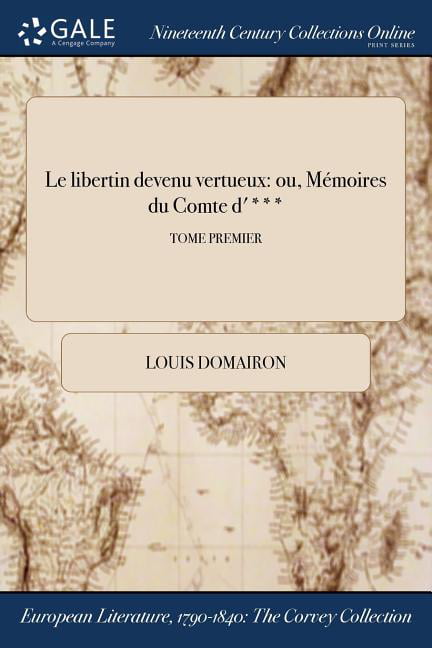 Domairon - Le libertin devenu vertueux  ou Mmoires du Comte d'  T - X555z