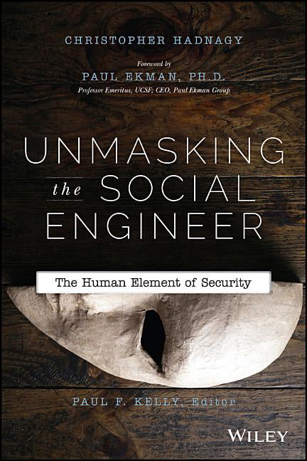 Unmasking the Social Engineer by Christopher Hadnagy, Paul F.... - 9781118608579