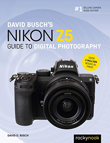 David Busch's Nikon Z5 Guide to Digital Photography by David ... - 9781681987118