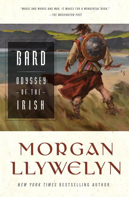 Morgan Llywelyn: Bard: The Odyssey of the Irish [2013] paperback