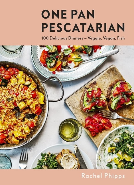 One Pan Pescatarian: 100 Delicious Dinners – Veggie, Vegan, Fish - Image 2