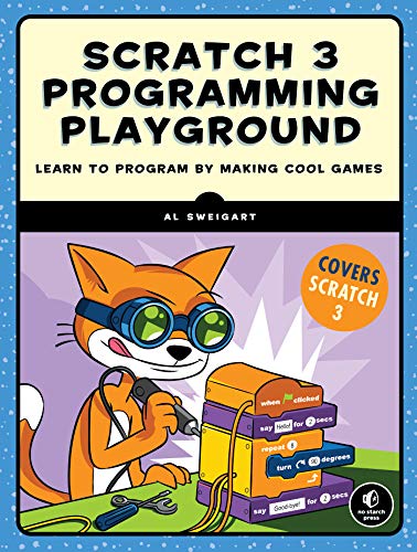 Scratch 3 Programming Playground by Al Sweigart - 9781718500211