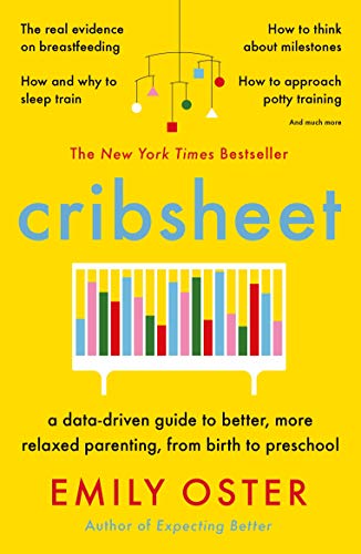 Cribsheet: A Data-Driven Guide to Better, More . Oster Paperback** - Image 10