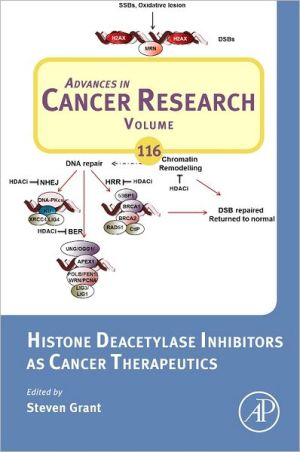 Histone Deacetylase Inhibitors as Cancer Therapeutics Grant Hardback Volume 116