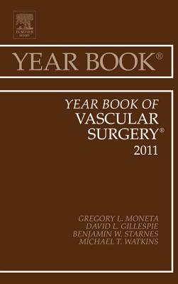 Year Book of Vascular Surgery 2011 Moneta Hardback Mosby Volume 2011