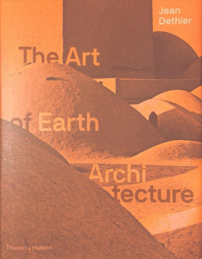 The Art of Earth Architecture