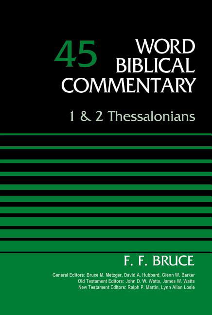 1 and 2 Thessalonians, Volume 45 by F. F. Bruce, Bruce M. Met... - 9780310521990