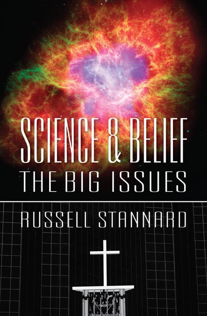 Science and Belief – The big issues Stannard Paperback SPCK – Lion Books