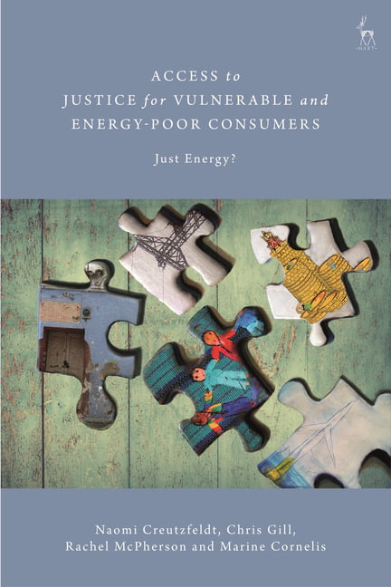 Access to Justice for Vulnerable and Energy-Poor Consumers by... - 9781509939435