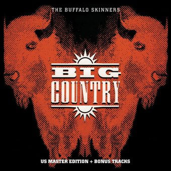 Big Country - Buffalo Skinners - LP 180 Gr.