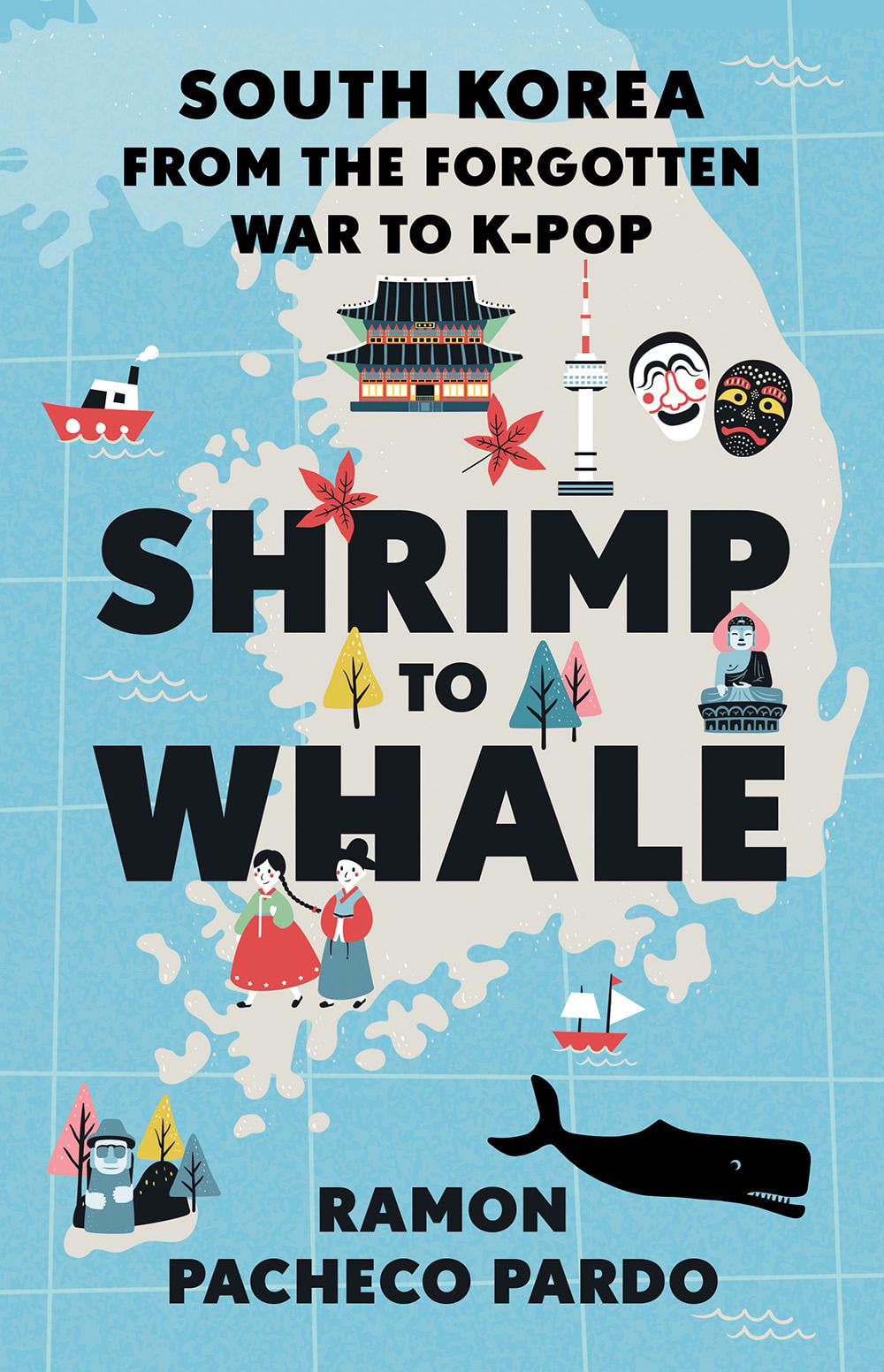 Shrimp to Whale by Ramon Pacheco Pardo - 9781787387041