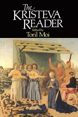 The Kristeva Reader (Blackwell Readers),Toril Moi