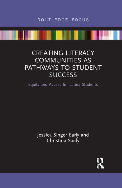 Creating Literacy Communities as Pathways to Student Success - 9780367606732