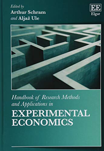 Handbook of Research Methods and Applications in Experimental Economics Schram