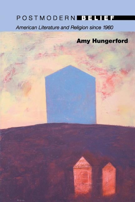 Postmodern Belief (20/21) by Hungerford  New 9780691145754 Fast Free Shipping^+