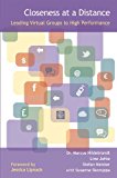 Closeness at a Distance - Leading Virtual Groups to High Perform