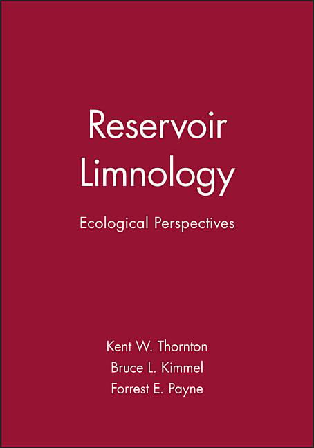 Reservoir Limnology by Kent W. Thornton, Bruce L. Kimmel, For... - 9780471885016