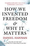 How We Invented Freedom & Why It Matters