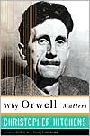 Why Orwell Matters-Christopher Hitchens - Image 5