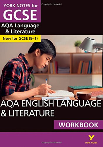 York Notes for GCSE AQA English Language and Literature Workbook