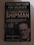 Harold Shipman - Prescription For Murder