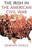 The Irish in the American Civil War