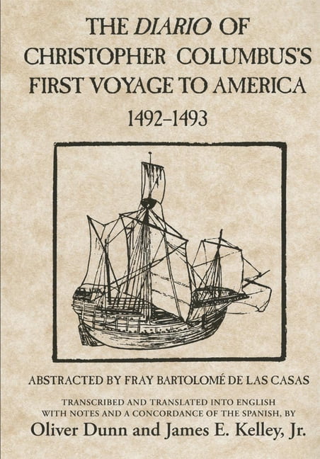 The Diario of Christopher Columbus`s First Voyage to America, 1492–1493 Columbus