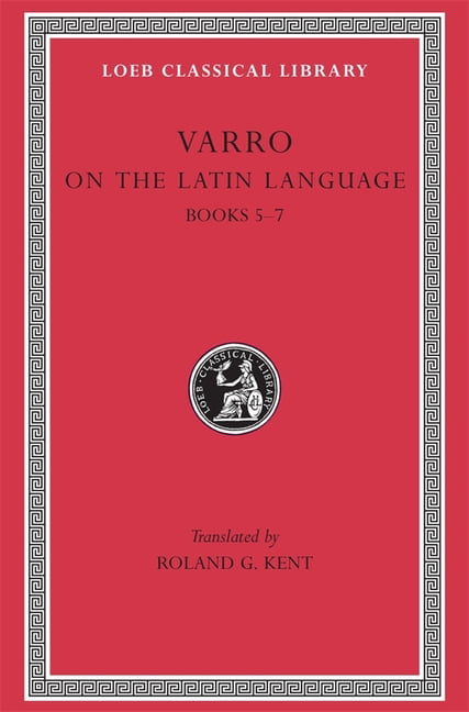 On the Latin Language, Volume I