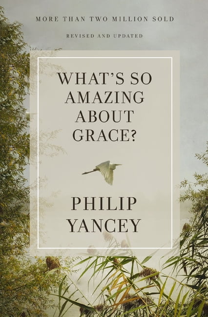 What's So Amazing About Grace? Revised and Upda. Yancey** - Image 3
