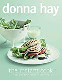 The Instant Cook: Fresh and Easy Meals in Minutes-Donna Hay