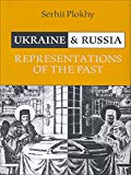 Ukraine and Russia by Serhii Plokhy - 9781442628458