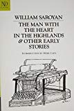 The Man with the Heart in the Highlands & Other Early Stories