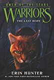Warriors: Omen of the Stars #6: The Last Hope by Erin Hunter (Paperback Book)