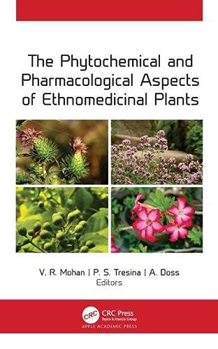 The Phytochemical and Pharmacological Aspects of Ethnomedicin... - 9781771889544