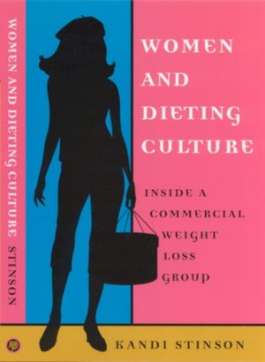 Women and Dieting Culture – Inside a Commercial Weight Loss Group Stinson