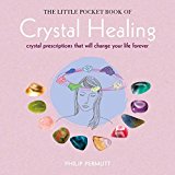 The Little Pocket Book of Crystal Healing by Philip Permutt Papaperback