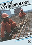 Social Anthropology: An Alternative Introduction,Angela P. Che ,