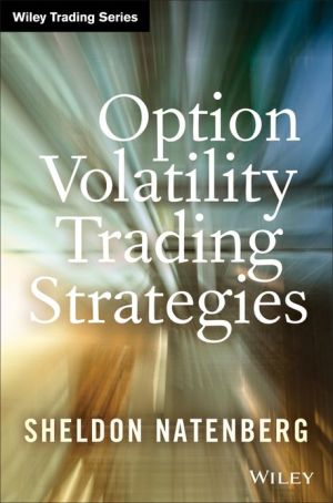 Option Volatility Trading Strategies by Sheldon Natenberg - 9781592802920