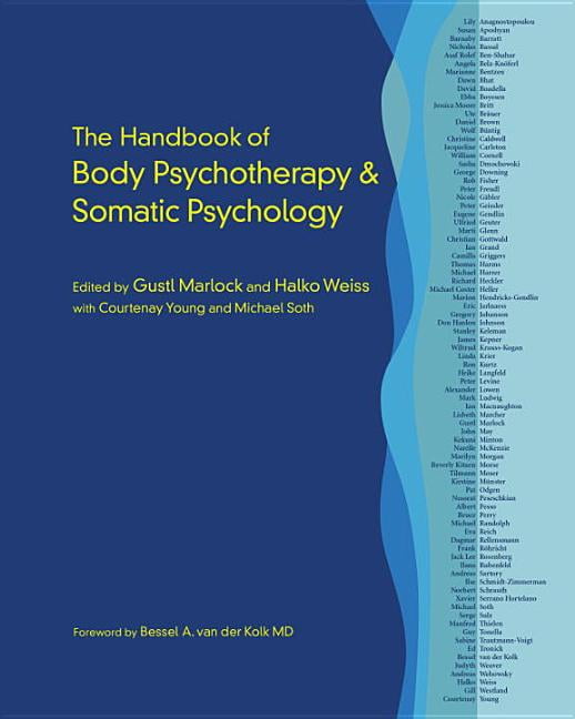 The Handbook of Body Psychotherapy and Somatic Psychology by ... - 9781583948415