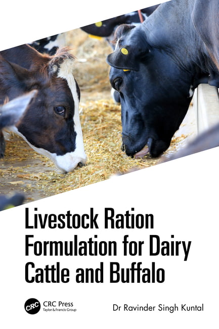 Livestock Ration Formulation for Dairy Cattle and Buffalo by ... - 9781032137476